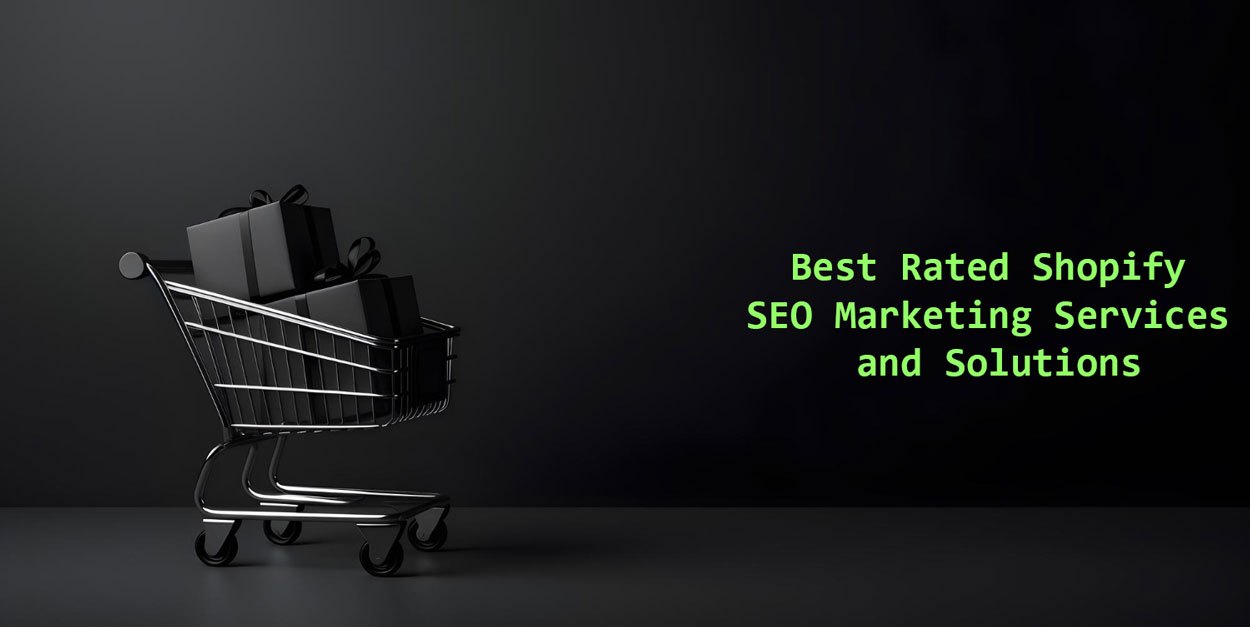 Best Rated Shopify SEO Services and Solutions